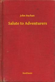 Kniha Salute to Adventurers - John Buchan