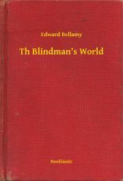 Kniha The Blindman's World - Bellamy Edward