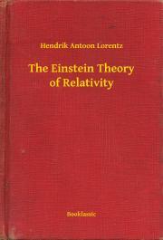 The Einstein Theory of Relativity - Lorentz Hendrik Antoon