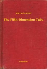 Kniha The Fifth-Dimension Tube - Leinster Murray
