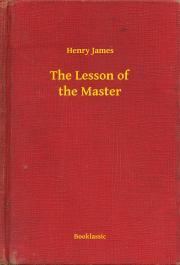 The Lesson of the Master - Henry James
