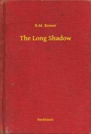 The Long Shadow - Bower B. M.