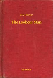 Kniha The Lookout Man - Bower B. M.