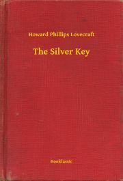 Kniha The Silver Key - Howard Phillips Lovecraft
