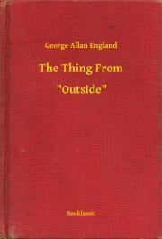Kniha The Thing From -- "Outside" - England George Allan