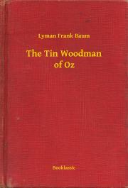 The Tin Woodman of Oz - Lyman Frank Baum