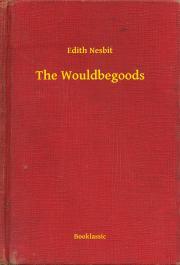 Kniha The Wouldbegoods - Edith Nesbit