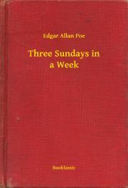 Kniha Three Sundays in a Week - Edgar Allan Poe