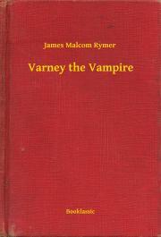 Kniha Varney the Vampire - Rymer James Malcom