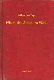 Kniha When the Sleepers Woke - Zagat Arthur Leo