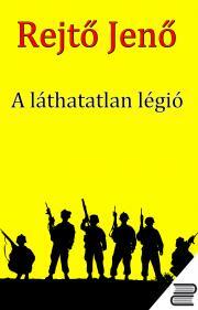 A láthatatlan légió - Jenő Rejtő kúpite na Panta Rhei