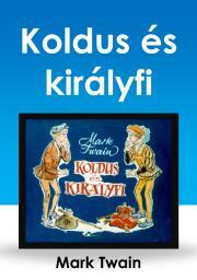 Koldus és királyfi - Mark Twain kúpite na Panta Rhei