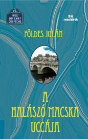 Kniha A halászó macska uccája - Földes Jolán