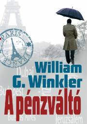 Kniha A pénzváltó - William G. Winkler