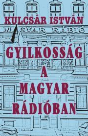 Gyilkosság a Magyar Rádióban - Kulcsár István Sz. kúpite na Panta Rhei