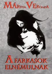 Kniha A farkasok elnémulnak - Márton Veronika