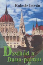 Dzsihád a Duna-parton - Kulcsár István Sz. kúpite na Panta Rhei