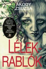 Lélekrablók - Ákody Zsuzsa kúpite na Panta Rhei