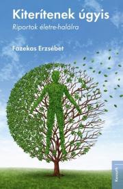 Kniha Kiterítenek úgyis - Fazekas Erzsébet