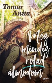 Kniha Még mindig rólad álmodok - Anita Tomor