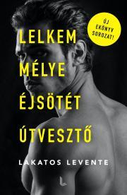 Kniha Lelkem mélye éjsötét útvesztő - Levente Lakatos
