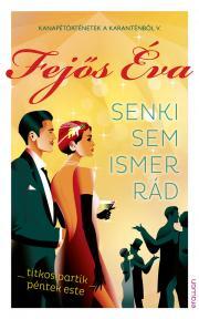 Kniha Senki sem ismer rád - Éva Fejős