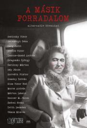 Kniha A másik forradalom - Cserna-Szabó András (szerk.),Szálinger Balázs (szerk.)