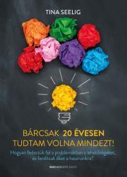 Kniha Bárcsak 20 évesen tudtam volna mindezt! - Seeling Tina