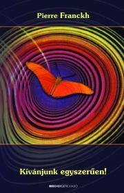 Kniha Kívánjunk egyszerűen! - Pierre Franckh