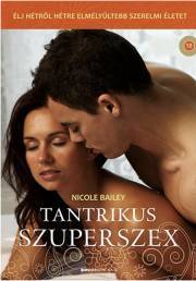 Kniha Tantrikus szuperszex - Nicole Baileyová