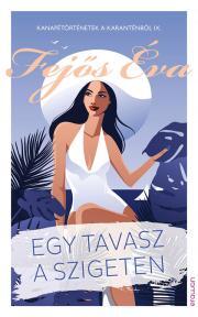 Kniha Egy tavasz a szigeten - Éva Fejős