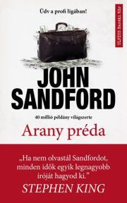 Arany préda - John Sandford kúpite na Panta Rhei