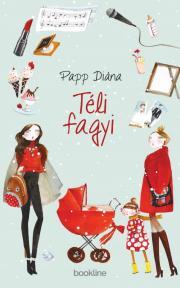 Kniha Téli fagyi - Diána Papp