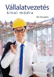 Kniha Vállalatvezetés kínai módra - Shengze Nia