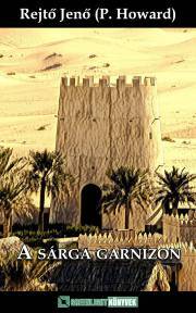 A Sárga Garnizon - Jenő Rejtő kúpite na Panta Rhei