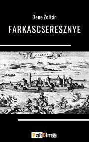 Kniha Farkascseresznye - Gráf Zoltán Benedek