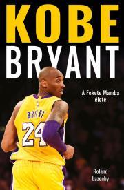 Kniha Kobe Bryant - Roland Lazenby