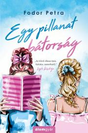 Kniha Egy pillanat bátorság - Fodor Petra