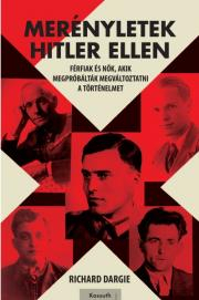 Kniha Merényletek Hitler ellen - Richard Dargie