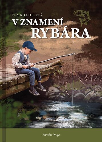 Kniha Narodený v znamení rybára - Miroslav Druga