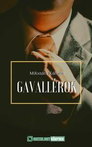 Kniha Gavallérok - Kálman Mikszáth