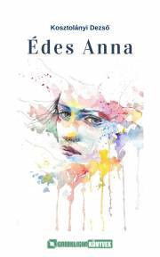 Édes Anna - Dezső Kosztolányi kúpite na Panta Rhei