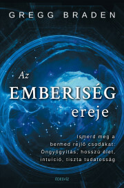 Az emberiség ereje - Gregg Braden kúpite na Panta Rhei