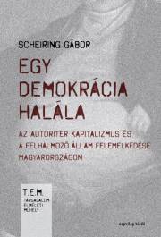 Kniha Egy demokrácia halála - Scheiring Gábor