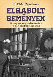 Kniha Elrabolt remények - B. Kádár Zsuzsanna