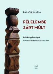 Kniha Félelembe zárt múlt - Maria Palasik