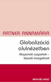 Kniha Globalizáció alulnézetben - Annamária Artner