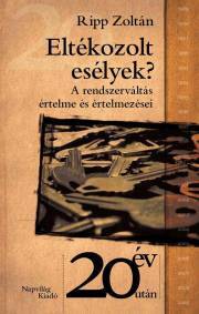 Kniha Eltékozolt esélyek? - Ripp Zoltán