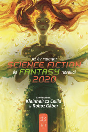 Kniha Az év magyar science fiction és fantasynovellái 2020 - Kleinheincz Csilla (szerk.),Roboz Gábor (szerk.)