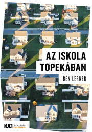 Kniha Az iskola Topekában - Ben Lerner